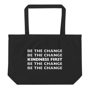 THE ORGINAL Kindness First Large Organic Tote Bag