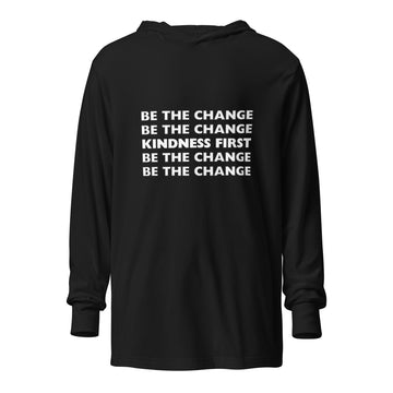 THE ORGINAL Kindness First Hooded Long Sleeve T-Shirt