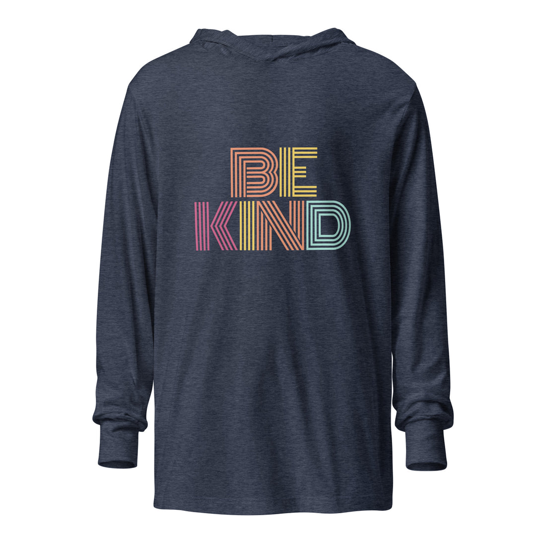 THE ORGINAL Be Kind Hooded Long Sleeve T-Shirt