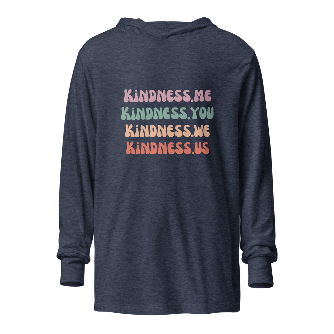 THE ORGINAL Kindness 4 All Hooded Long Sleeve T-Shirt